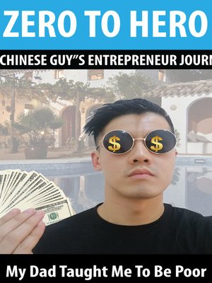 cover image of ZERO TO HERO , a CHINESE GUY"S ENTREPRENEUR JOURNEY